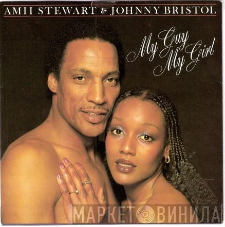 & Amii Stewart  Johnny Bristol  - My Guy, My Girl