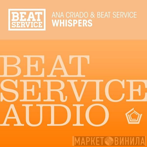 & Ana Criado  Beat Service  - Whispers