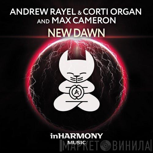 & Andrew Rayel And Corti Organ  Max Cameron  - New Dawn