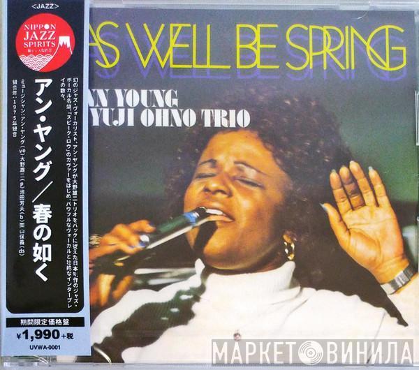 & Ann Young  Yuji Ohno Trio  - As Well Be Spring