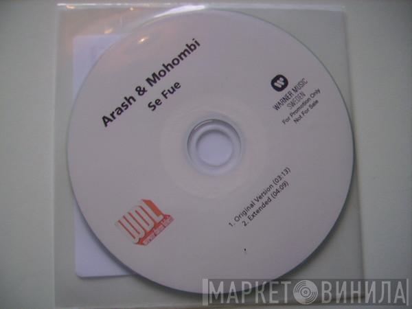 & Arash  Mohombi  - Se Fue