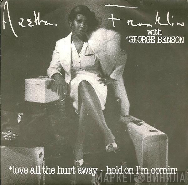 & Aretha Franklin  George Benson  - Love All The Hurt Away / Hold On I'M Comin'