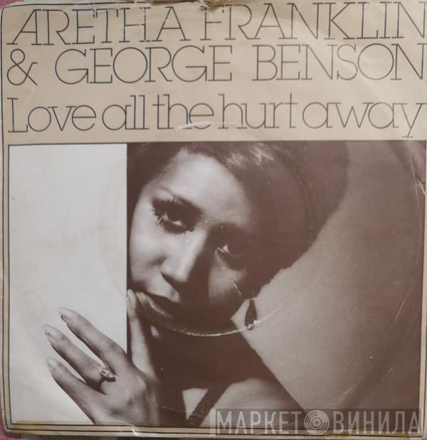 & Aretha Franklin  George Benson  - Love All The Hurt Away