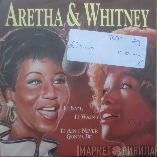 & Aretha Franklin  Whitney Houston  - It Isn't, It Wasn't, It Ain't Never Gonna Be