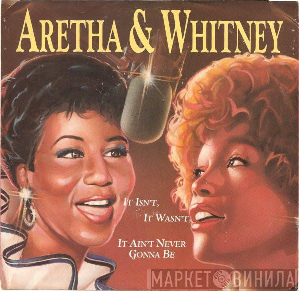 & Aretha Franklin  Whitney Houston  - It Isn't, It Wasn't, It Ain't Never Gonna Be