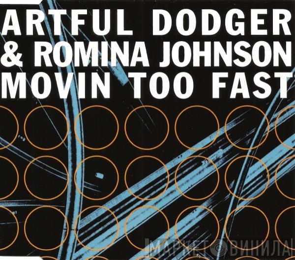 & Artful Dodger  Romina Johnson  - Movin Too Fast