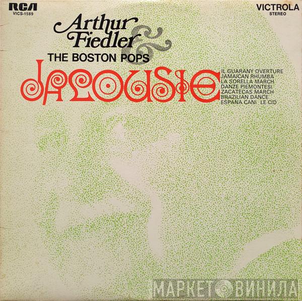 & Arthur Fiedler  The Boston Pops Orchestra  - Jalousie