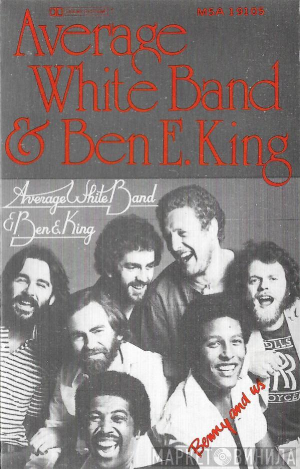 & Average White Band  Ben E. King  - Benny And Us