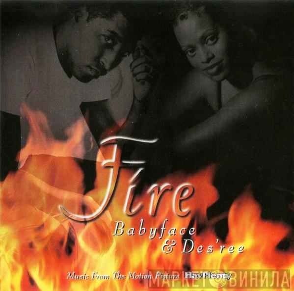 & Babyface  Des'ree  - Fire