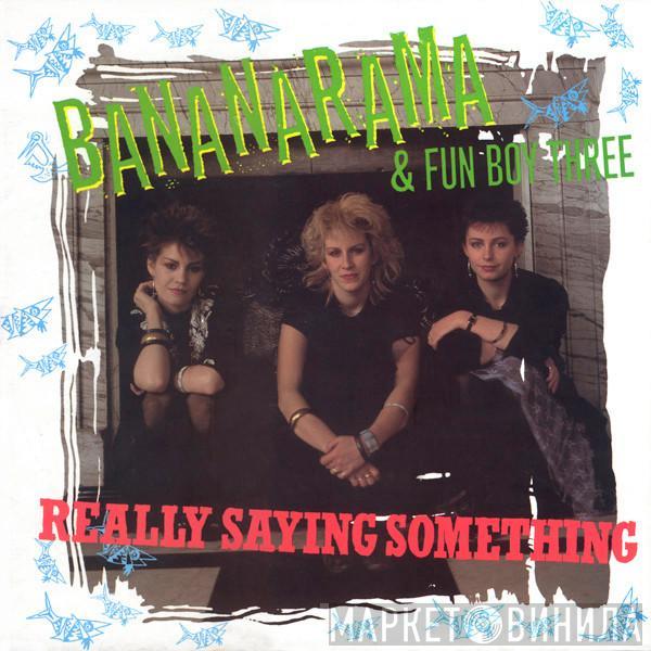 & Bananarama  Fun Boy Three  - Really Saying Something