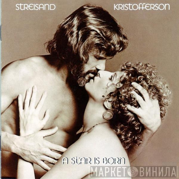 & Barbra Streisand  Kris Kristofferson  - A Star Is Born