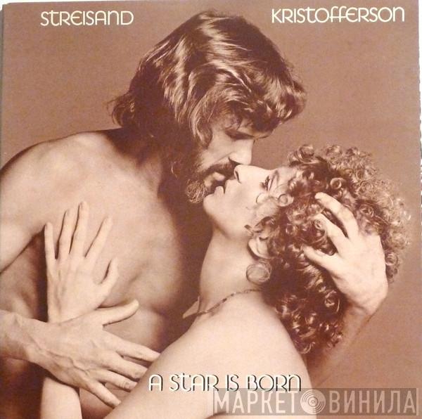 & Barbra Streisand  Kris Kristofferson  - A Star Is Born