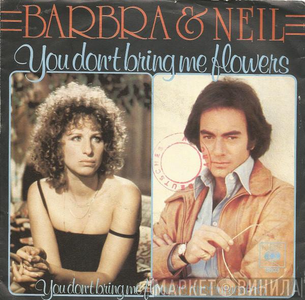& Barbra Streisand  Neil Diamond  - You Don't Bring Me Flowers