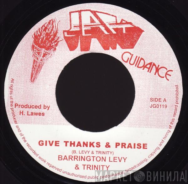 & Barrington Levy  Trinity   - Give Thanks & Praise