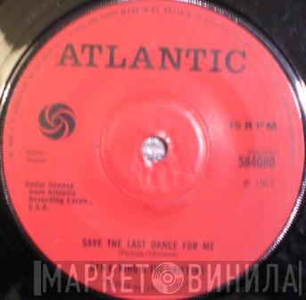 & Ben E. King  The Drifters  - Save The Last Dance For Me / Stand By Me