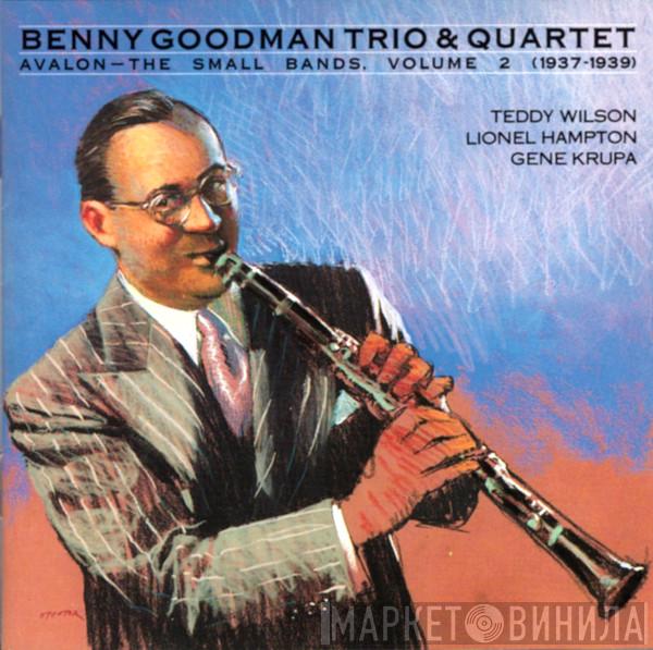 & Benny Goodman Trio  The Benny Goodman Quartet  - Avalon - The Small Bands, Volume 2 (1937 - 1939)