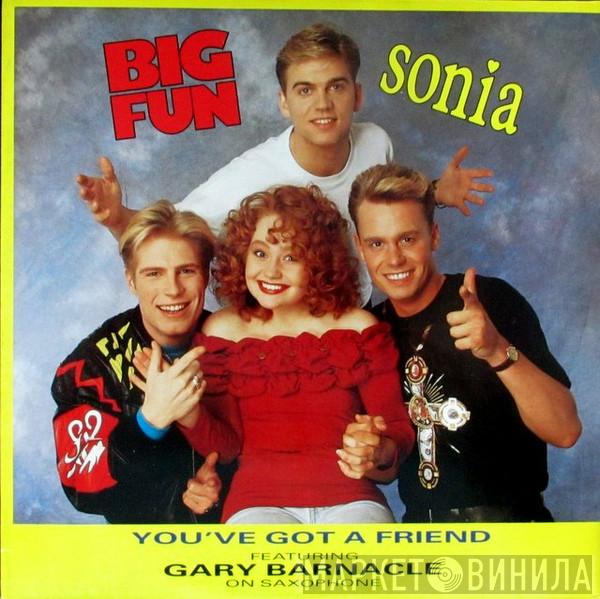 & Big Fun Featuring Sonia  Gary Barnacle  - You've Got A Friend