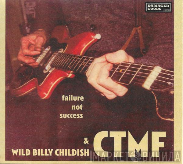 & Billy Childish  CTMF  - Failure Not Success