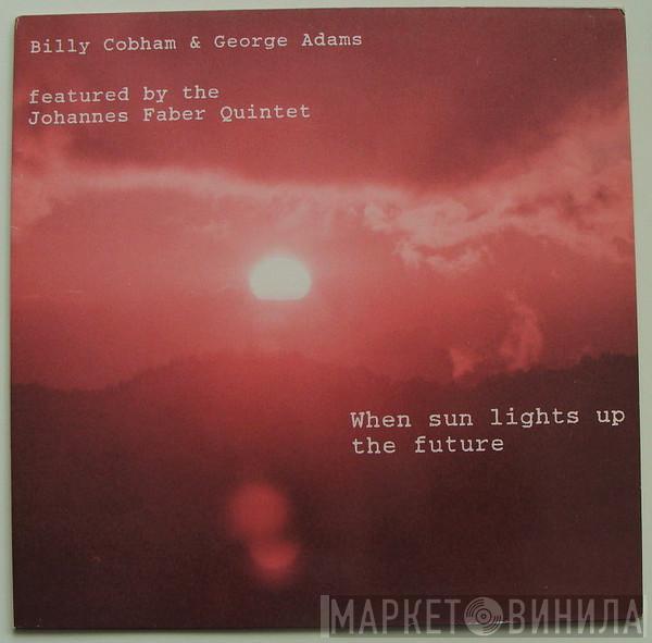 & Billy Cobham Featured By George Adams  The Johannes Faber Quintet  - When Sun Lights Up The Future