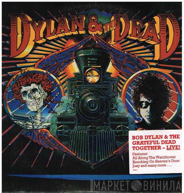 & Bob Dylan  The Grateful Dead  - Dylan & The Dead
