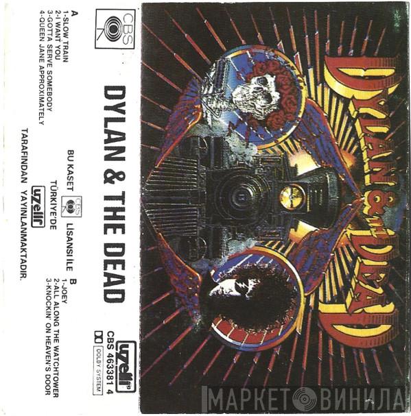 & Bob Dylan  The Grateful Dead  - Dylan & The Dead