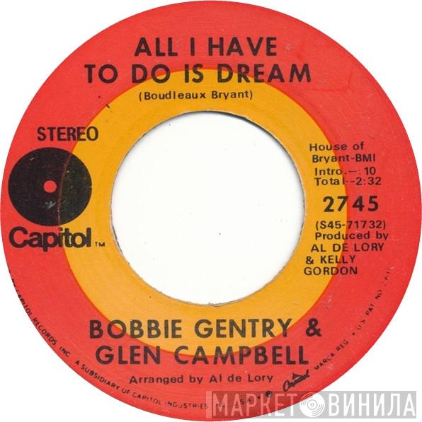 & Bobbie Gentry  Glen Campbell  - All I Have To Do Is Dream