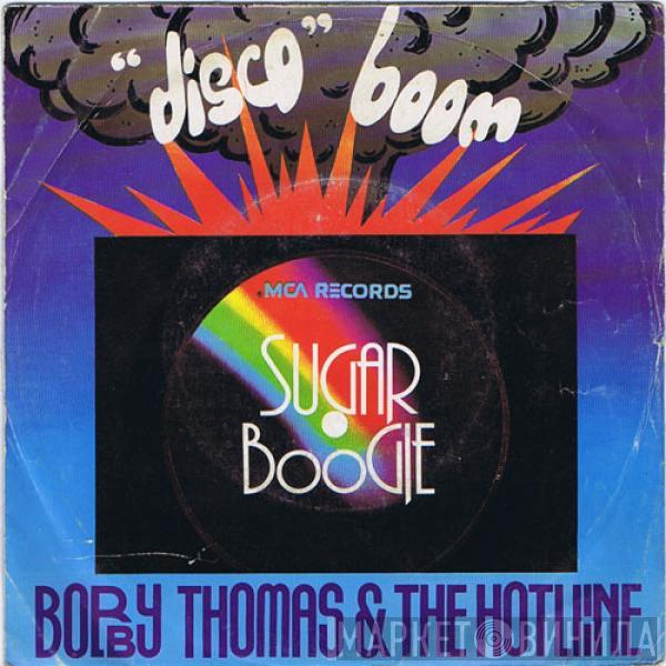 & Bobby Thomas   The Hotline  - Sugar Boogie