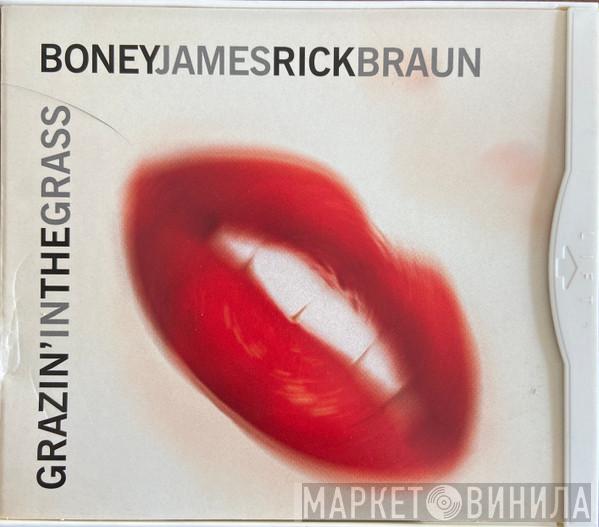 & Boney James  Rick Braun  - Grazin' In The Grass