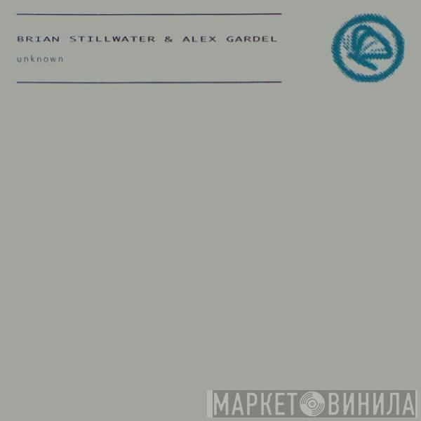 & Brian Stillwater  Alex Gardel  - Unknown