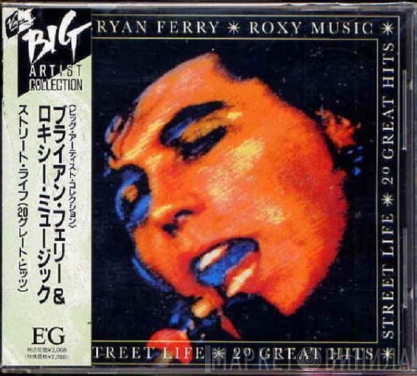 & Bryan Ferry  Roxy Music  - Street Life - 20 Great Hits