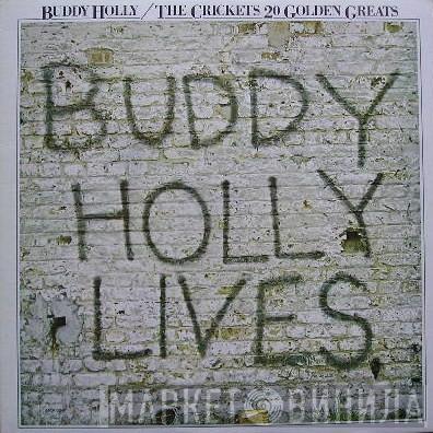 & Buddy Holly  The Crickets   - 20 Golden Greats