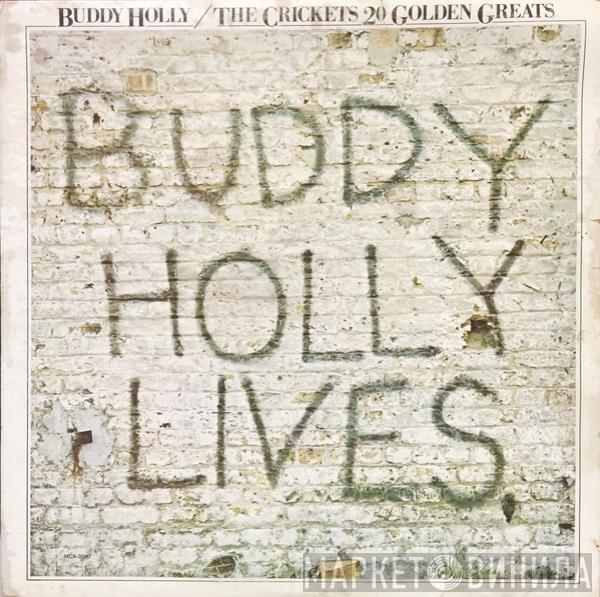& Buddy Holly  The Crickets   - 20 Golden Greats