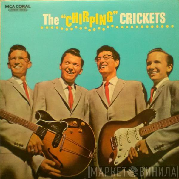 & Buddy Holly  The Crickets   - The "Chirping" Crickets