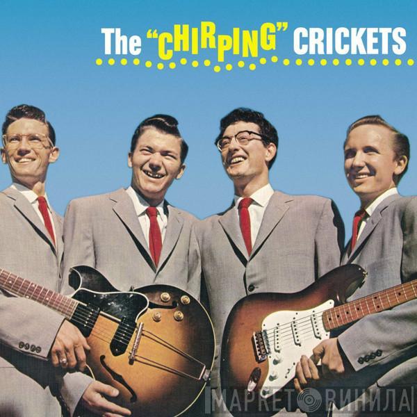 & Buddy Holly  The Crickets   - The "Chirping" Crickets