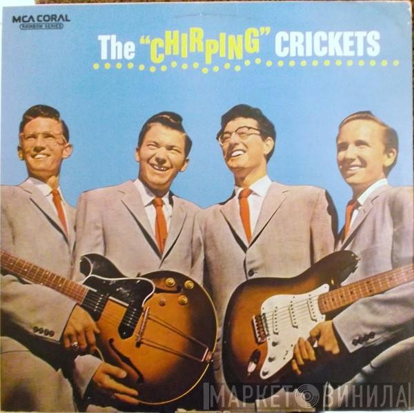 & Buddy Holly  The Crickets   - The "Chirping" Crickets