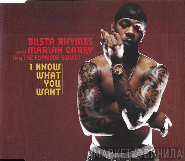 & Busta Rhymes feat. Mariah Carey  Flipmode Squad  - I Know What You Want