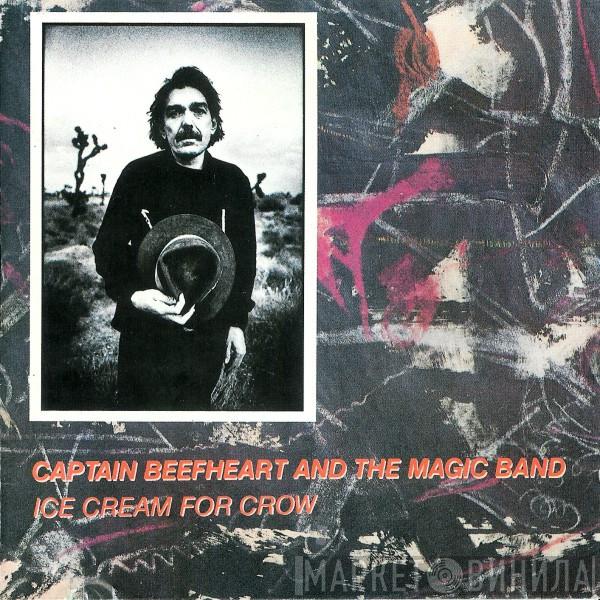 & Captain Beefheart  The Magic Band  - Ice Cream For Crow