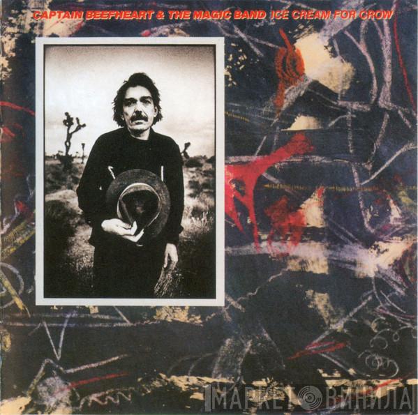 & Captain Beefheart  The Magic Band  - Ice Cream For Crow