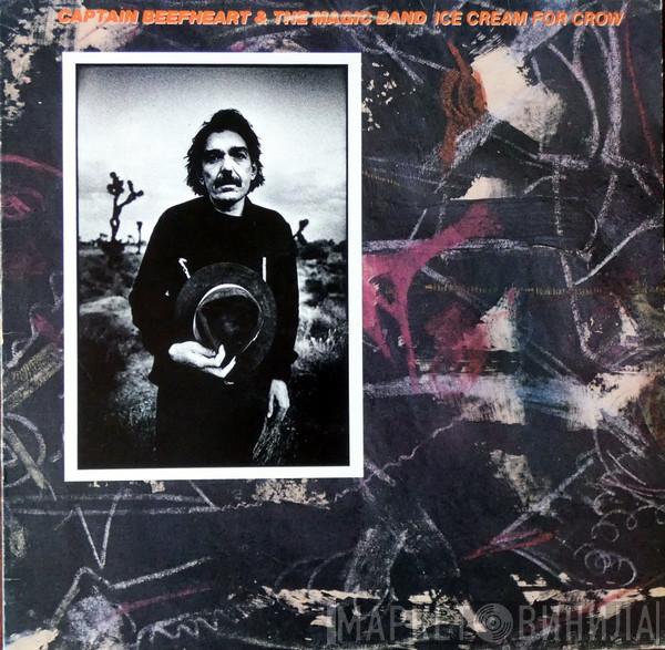 & Captain Beefheart  The Magic Band  - Ice Cream For Crow