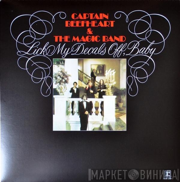 & Captain Beefheart  The Magic Band  - Lick My Decals Off, Baby