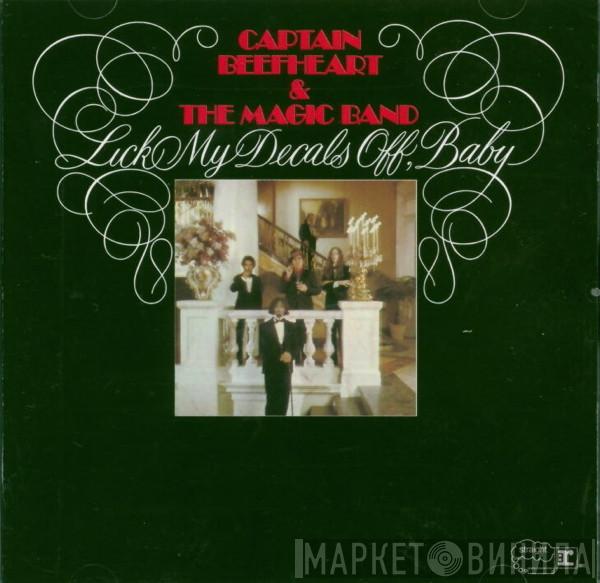 & Captain Beefheart  The Magic Band  - Lick My Decals Off, Baby