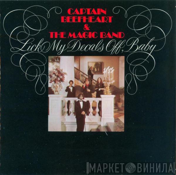 & Captain Beefheart  The Magic Band  - Lick My Decals Off, Baby