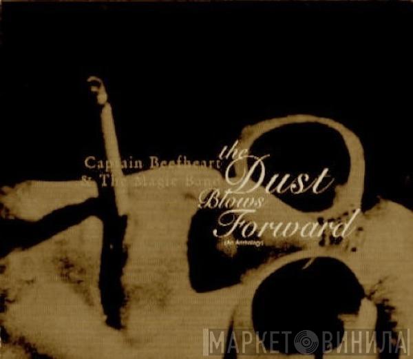 & Captain Beefheart  The Magic Band  - The Dust Blows Forward (An Anthology)