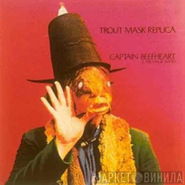 & Captain Beefheart  The Magic Band  - Trout Mask Replica