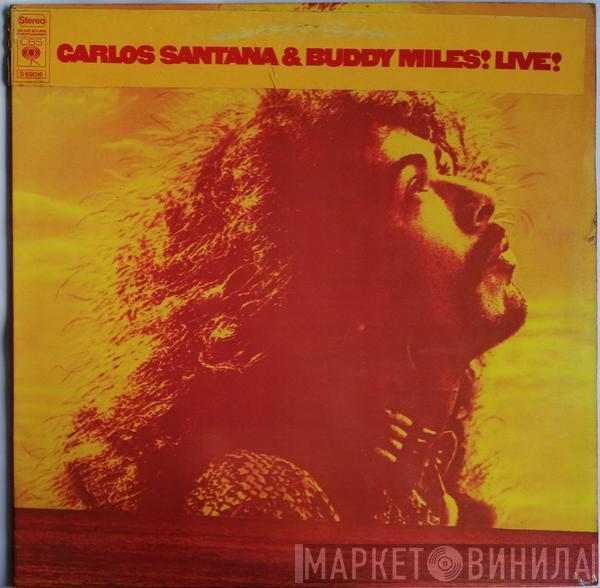 & Carlos Santana  Buddy Miles  - Carlos Santana & Buddy Miles! Live!