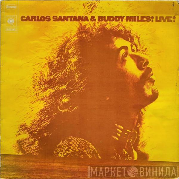 & Carlos Santana  Buddy Miles  - Carlos Santana & Buddy Miles! Live!