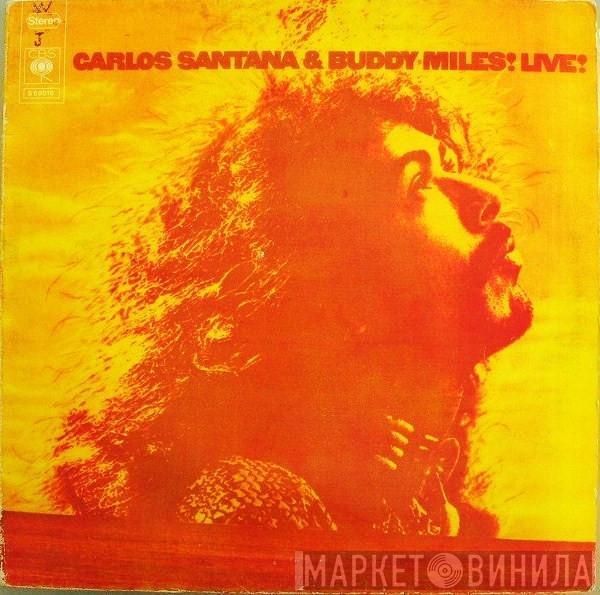 & Carlos Santana  Buddy Miles  - Carlos Santana & Buddy Miles! Live!