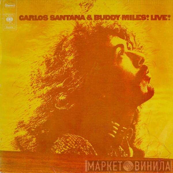 & Carlos Santana  Buddy Miles  - Carlos Santana & Buddy Miles! Live!