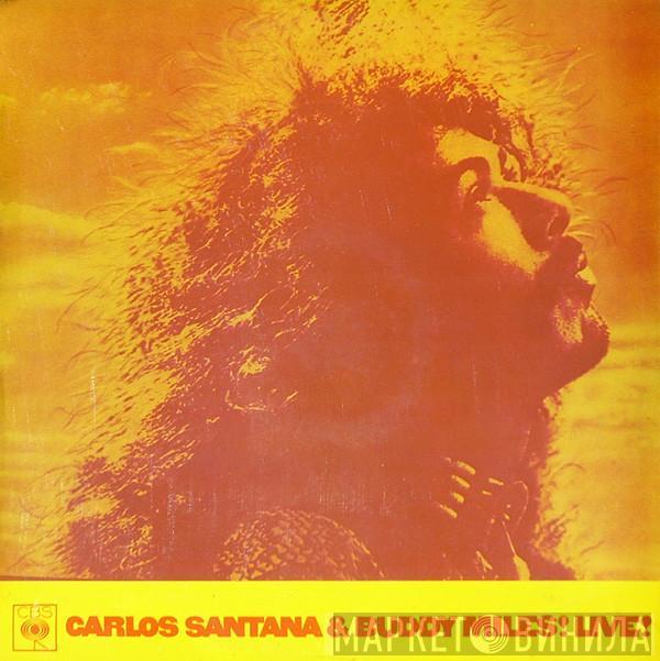 & Carlos Santana  Buddy Miles  - Carlos Santana & Buddy Miles! Live!
