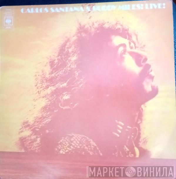 & Carlos Santana  Buddy Miles  - Carlos Santana & Buddy Miles! Live!